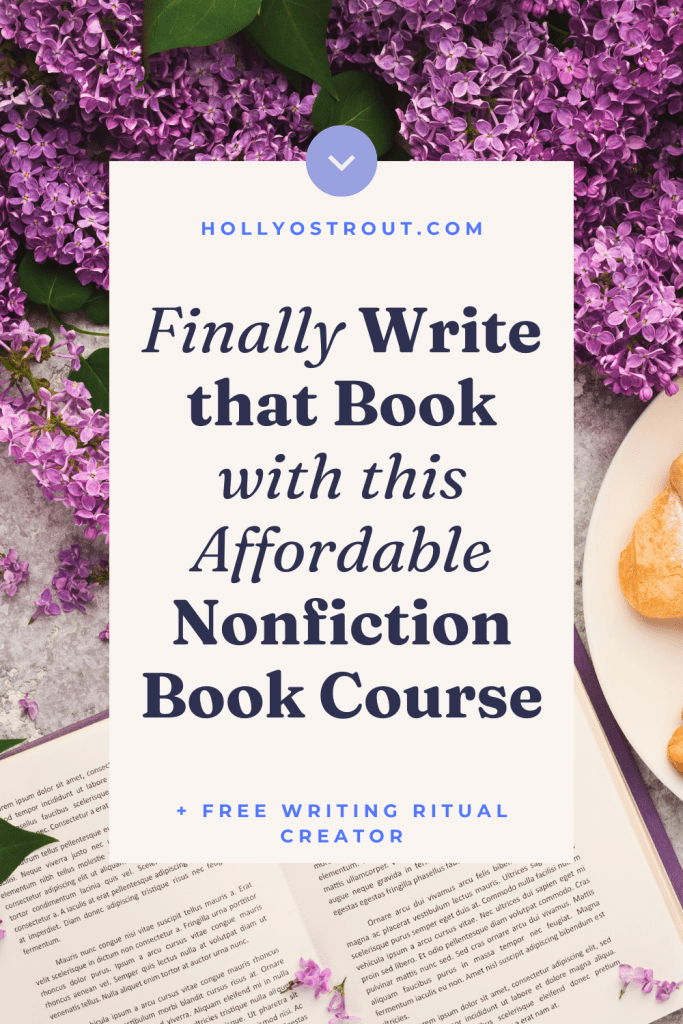 Finally Write Your Game-Changing Book (Without the $10k Price Tag) 5 Image says: Finally Write That Book with This Affordable Nonfiction Book Writing Course