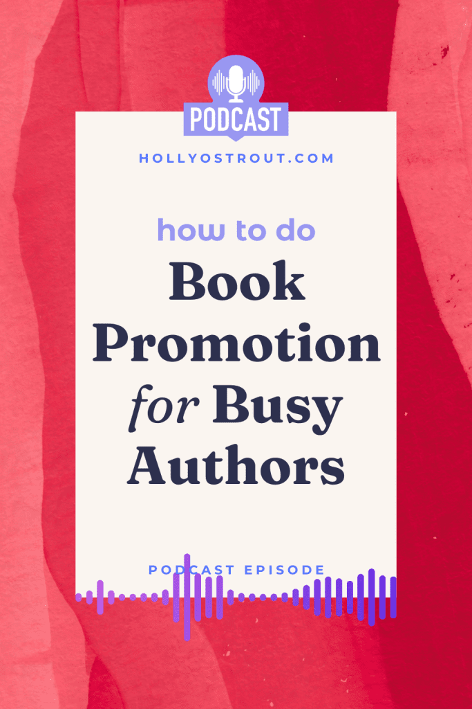 Image says: How to Do Book Promotion for Busy Authors