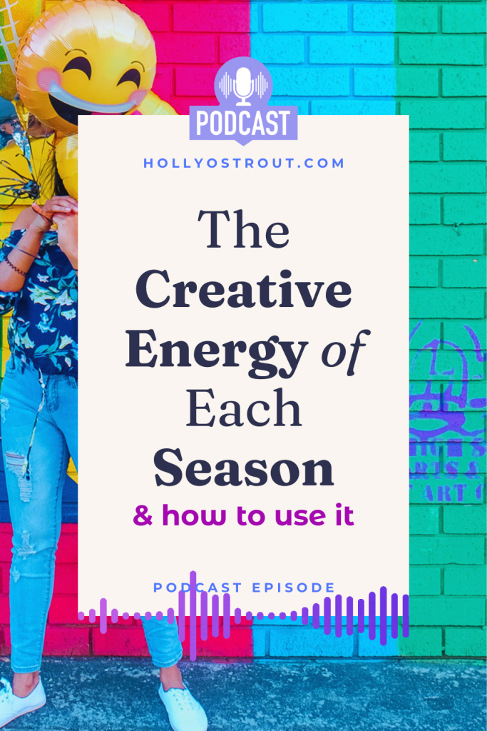 Image says: The Creative Energy of Each Season & How to Use It