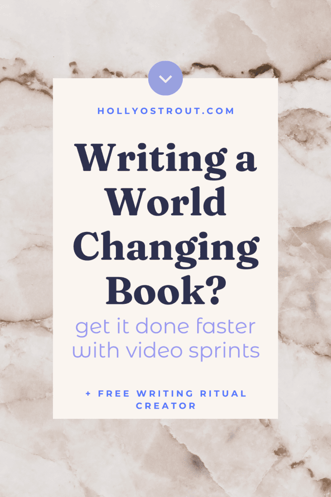 Image says: Writing a World-Changing Book? Get it Done Faster with Video Sprints