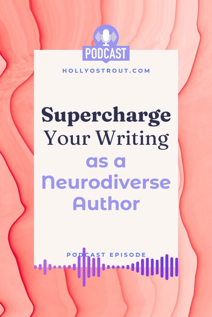 Image says: Supercharge Your Writing as a Neurodiverse Author