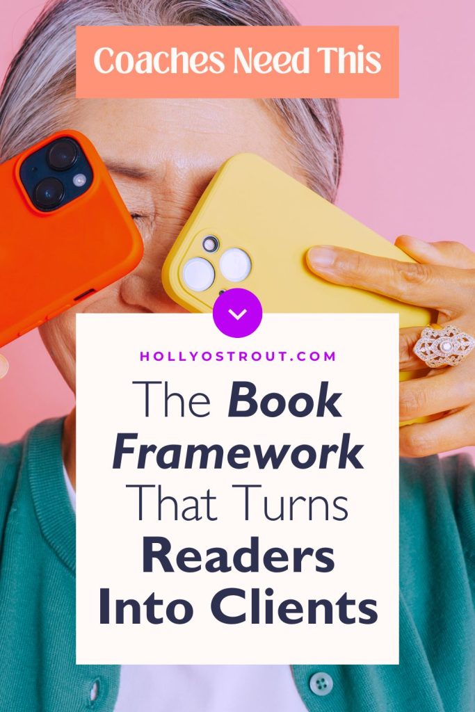 The Book Framework Coaches and Entrepreneurs Need to Turn Readers Into Clients